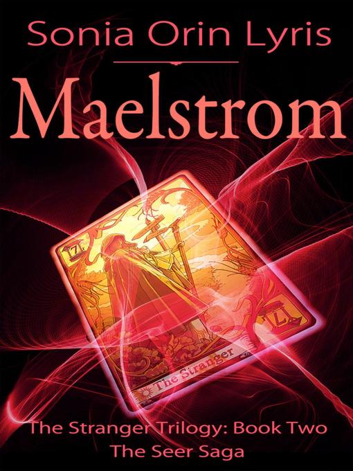 Title details for Maelstrom by Sonia Orin Lyris - Available